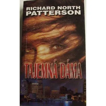 Patterson Richard N. - Tajemná dáma