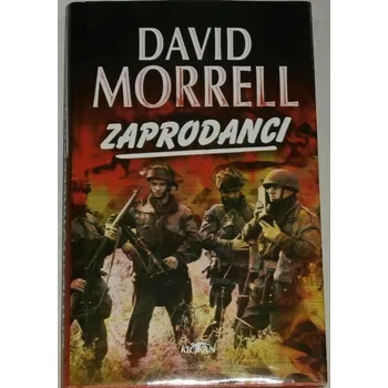 Morrell David - Zaprodanci
