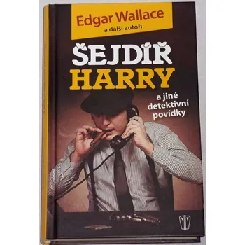 Wallace Edgar - Šejdíř Harry a jiné detektivní povídky