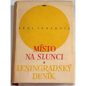 Literární biografie Inberová Věra - Místo na slunci a Leningradský deník