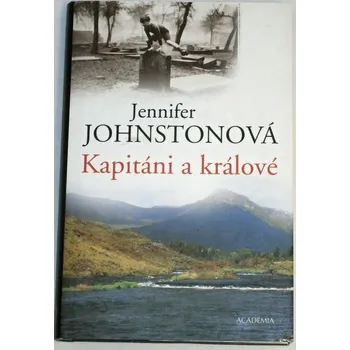 Johnstonová Jennifer - Kapitáni a králové