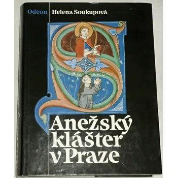 Literární biografie Soukupová Helena - Anežský klášter v Praze