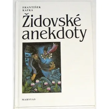 Literární biografie Kafka František - Židovské anekdoty