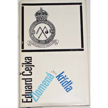 Čejka Eduard - Zlomená křídla