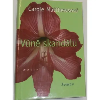 Matthewsová Carole - Vůně skandálu