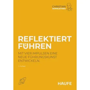 Reflektiert führen - Sonnleitner, Christian