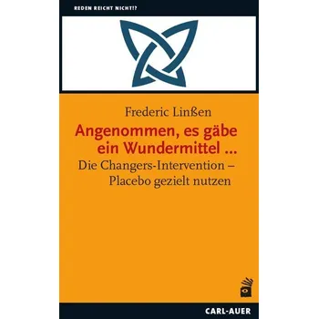 Angenommen, es gäbe ein Wundermittel ... - Linßen, Frederic