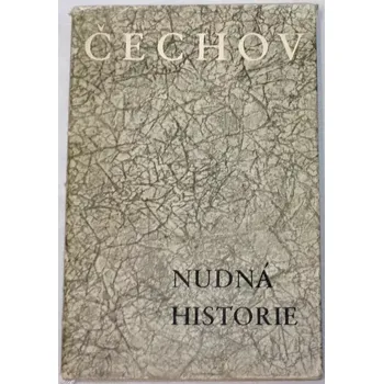Literární biografie Čechov Anton Pavlovič - Nudná historie