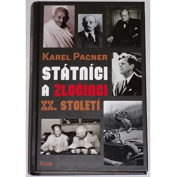 Literární biografie Pacner Karel - Státníci a zločinci XX. století