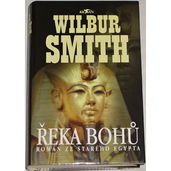 Smith Wilbur - Řeka bohů