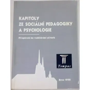 Kapitoly ze sociální pedagogiky a psychologie