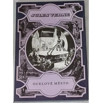 Verne Jules - Ocelové město