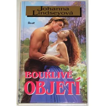 Lindseyová Johanna - Bouřlivé objetí