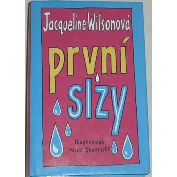 Wilsonová Jacqueline - První slzy