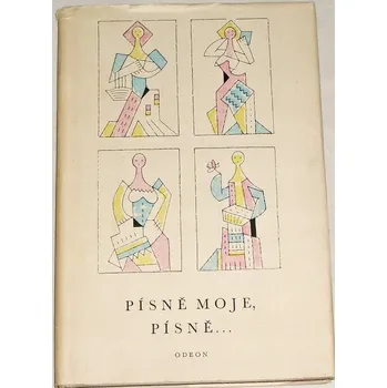Literární biografie Písně moje, písně...