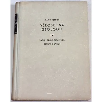 Příroda Kettner Radim - Všeobecná geologie IV