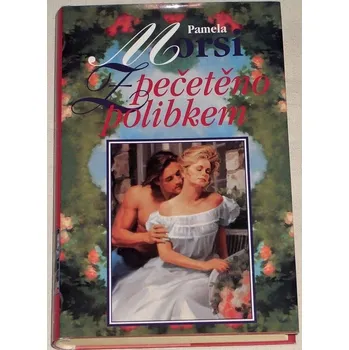Literární biografie Morsi Pamela - Zpečetěno polibkem