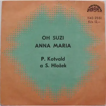 Česká hudba SP Petr Kotvald a Stanislav Hložek - Oh Suzi, Anna Maria