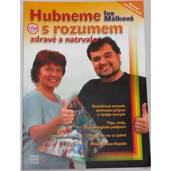 Málková Iva - Hubneme s rozumem zdravě a natrvalo