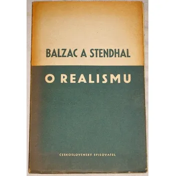 Literární biografie Balzac, Stendhal - O realismu