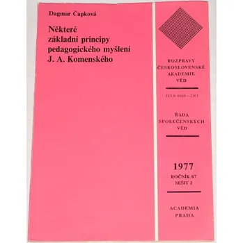 Literární biografie Čapková Dagmar - Některé základní principy pedagogického myšlení J. A. Komenského