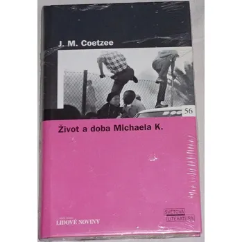 Coetzee J. M. - Život a doba Michaela K.