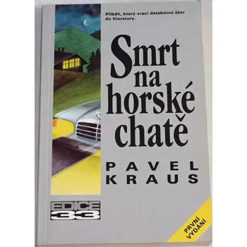 Kraus Pavel - Smrt na horské chatě