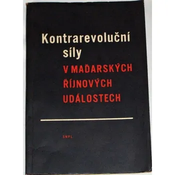 Literární biografie Kontrarevoluční síly v maďarských říjnových událostech
