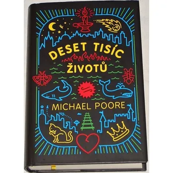 Literární biografie Poore Michael - Deset tisíc životů