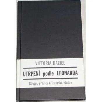 Haziel Vittoria - Utrpení podle Leonarda