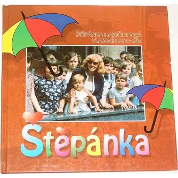 Literární biografie Haničincová Štěpánka, Kovařík Vladimír - Štěpánka
