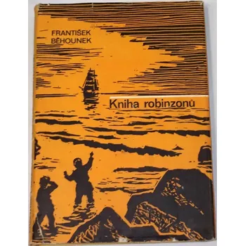 Běhounek František - Kniha robinzonů
