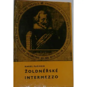 Literární biografie Fleissig Karel - Žoldnéřské intermezzo