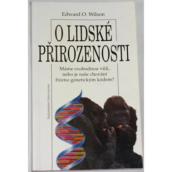 Wilson Edward O. - O lidské přirozenosti