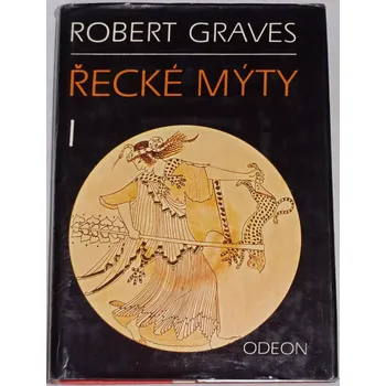 Literární biografie Graves Robert - Řecké mýty I.