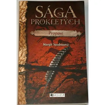Sandemová Margit - Sága prokletých: Propast