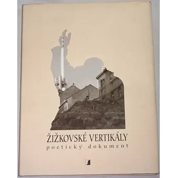 Umění Novák Jan - Žižkovské vertikály (Poetický dokument)