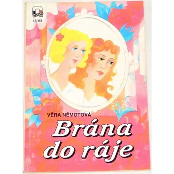 Literární biografie Němotová Věra - Brána do ráje