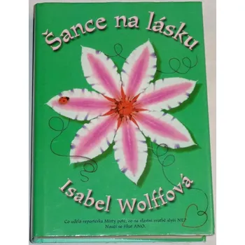 Wolffová Isabel - Šance na lásku