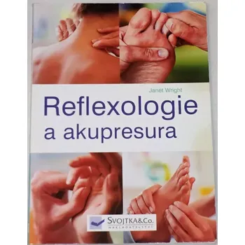 Wright Janet - Reflexologie a akupresura