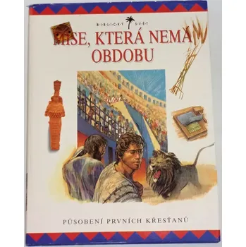 Literární biografie Biblický svět: Mise, která nemá obdobu