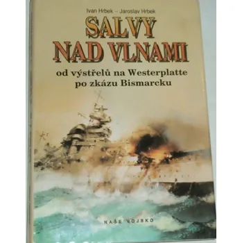 Literární biografie Hrbek Ivan, Hrbek Jaroslav - Salvy nad vlnami