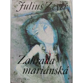 Literární biografie Zeyer Julius - Zahrada mariánská