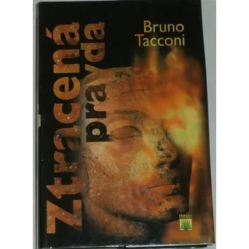 Literární biografie Tacconi Bruno - Ztracená pravda