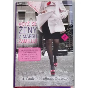 Sherman Paulette K. - Když se ženy z Marsu zamilují