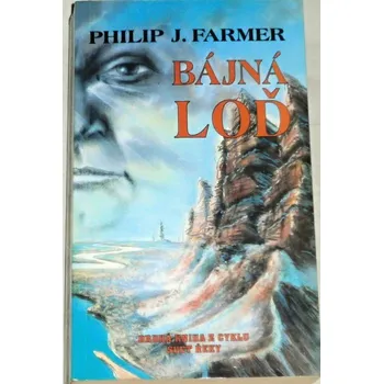Farmer Philip J. - Bájná loď