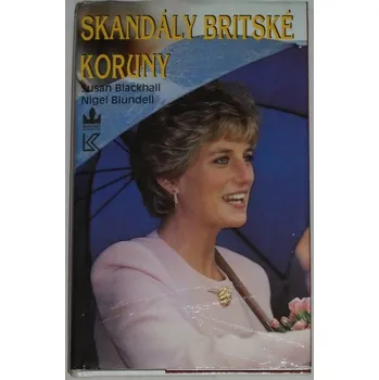 Literární biografie Blackhall Susan, Blundell Nigel - Skandály britské koruny