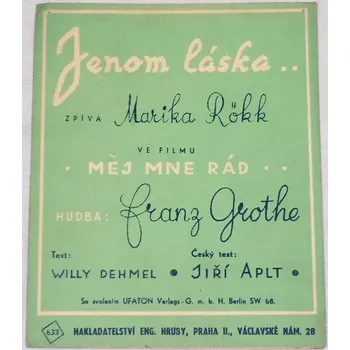 Umění Grothe Franz, Dehmel Willy - Jenom láska... (foxtrot)