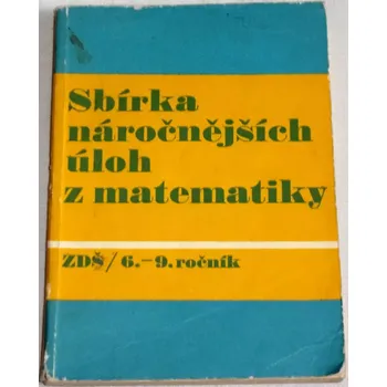Přírodní věda Maláč Jaromír - Sbírka náročnějších úloh z matematiky