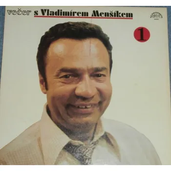 Česká hudba LP Večer s Vladimírem Menšíkem 1